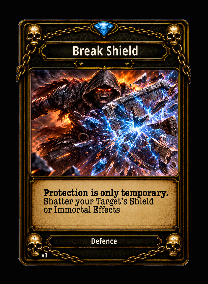 Break Shield card